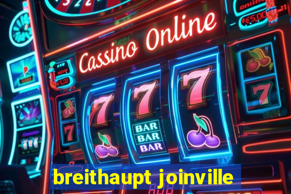 breithaupt joinville